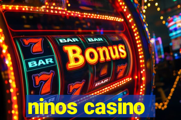 ninos casino